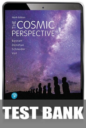 Test Bank for The Cosmic Perspective 9th Edition by Jeffrey O. Bennett
