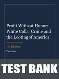 Test Bank for Profit Without Honor: White Collar Crime and the Looting of America 7th Edition
