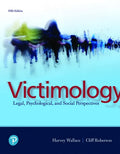 Test Bank for Victimology: Legal, Psychological, and Social Perspectives 5th Edition by Harvey Wallace