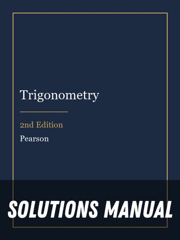 Solutions Manual for Trigonometry 2nd Edition