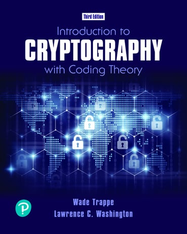 Solutions Manual for Introduction to Cryptography with Coding Theory 3rd Edition by Wade Trappe