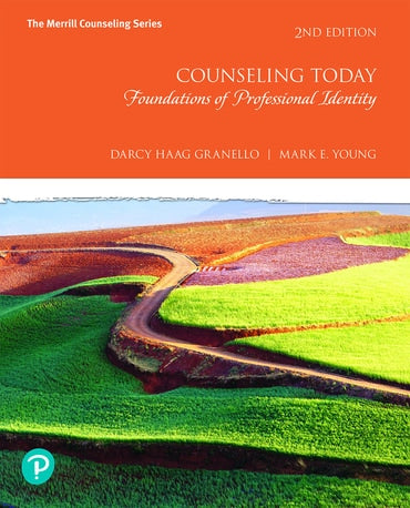 Instructor Manual for Counseling Today: Foundations of Professional Identity 2nd Edition by Darcy Haag Granello