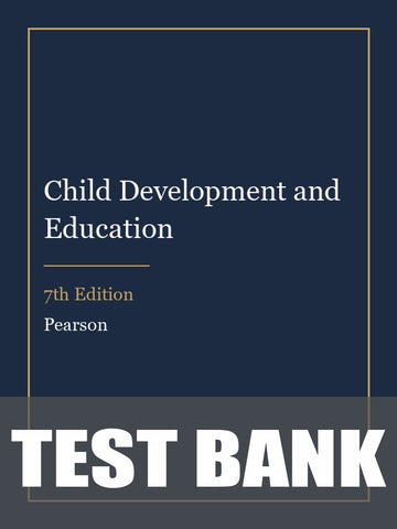 Test Bank for Child Development and Education 7th Edition