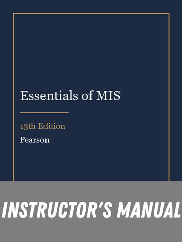 Instructor Manual for Essentials of MIS 13th Edition
