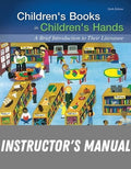 Instructor Manual for Children's Books in Children's Hands: A Brief Introduction to Their Literature 6th Edition by Charles A. Temple
