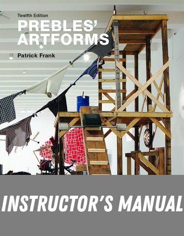 Instructor Manual for Prebles' Artforms 12th Edition by Patrick L. Frank
