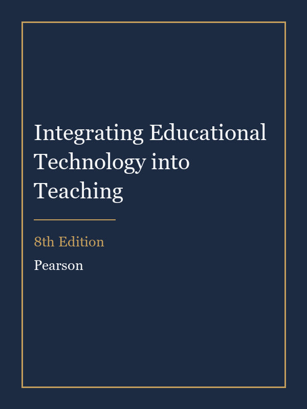 Test Bank for Integrating Educational Technology into Teaching 8th Edition