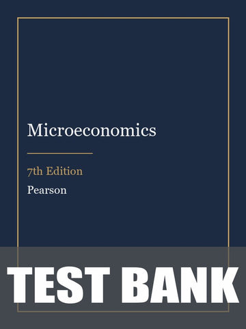 Test Bank for Microeconomics 7th Edition