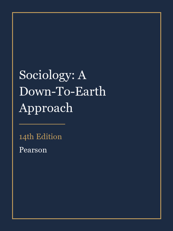 Instructor Manual for Sociology: A Down-To-Earth Approach 14th Edition