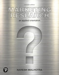 Test Bank for Marketing Research: An Applied Orientation 7th Edition by Naresh K. Malhotra
