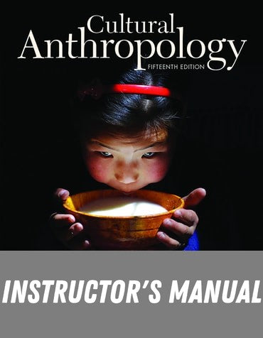 Instructor Manual for Cultural Anthropology 15th Edition by Carol R. Ember