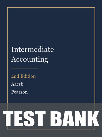 Test Bank for Intermediate Accounting 2nd Edition by Aacsb
