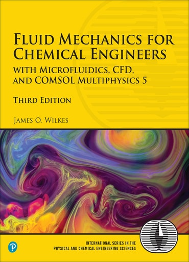 Solutions Manual for Fluid Mechanics for Chemical Engineers: with Microfluidics, CFD, and COMSOL Multiphysics 5 3rd Edition by James O. Wilkes