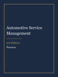Test Bank for Automotive Service Management 3rd Edition