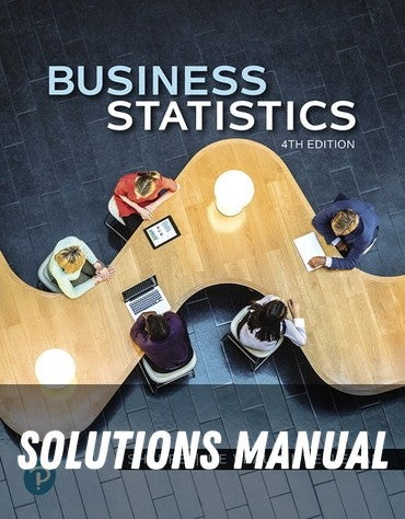 Solutions Manual for Business Statistics 4th Edition by Norean R. Sharpe