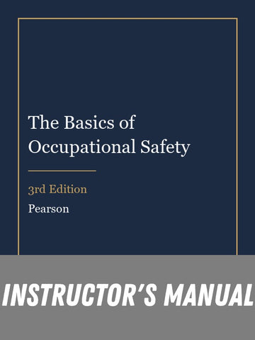 Instructor Manual for The Basics of Occupational Safety 3rd Edition