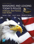 Test Bank for Managing and Leading Today's Police: Challenges, Best Practices, Case Studies 4th Edition by Kenneth J. Peak