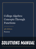 Solutions Manual for College Algebra: Concepts Through Functions 4th Edition