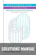 Solutions Manual for Mathematical Thinking: Problem-Solving and Proofs (Classic Version) 2nd Edition by John D'Angelo
