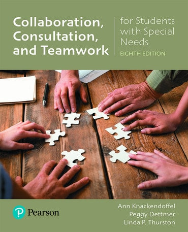 Test Bank for Collaborating: Consulting, and Working in Teams for Students with Special Needs 8th Edition by Ann Knackendoffel