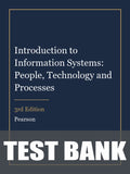 Test Bank for Introduction to Information Systems: People, Technology and Processes 3rd Edition
