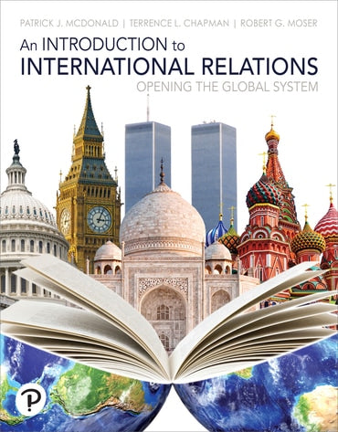 Test Bank for An Introduction to International Relations: Opening the Global System 1st Edition by Patrick J. McDonald