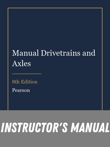 Instructor Manual for Manual Drivetrains and Axles 8th Edition