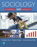Instructor Manual for Sociology: Evidence and Insights 1st Edition by Tim J. Curry