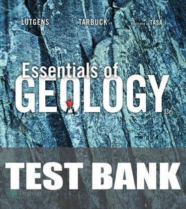 Test Bank for Essentials of Geology 13th Edition by Frederick K Lutgens