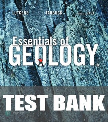 Test Bank for Essentials of Geology 13th Edition by Frederick K Lutgens