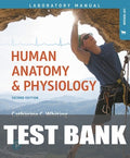 Test Bank for Human Anatomy & Physiology Laboratory Manual: Making Connections, Cat Version 2nd Edition by Catharine C. Whiting