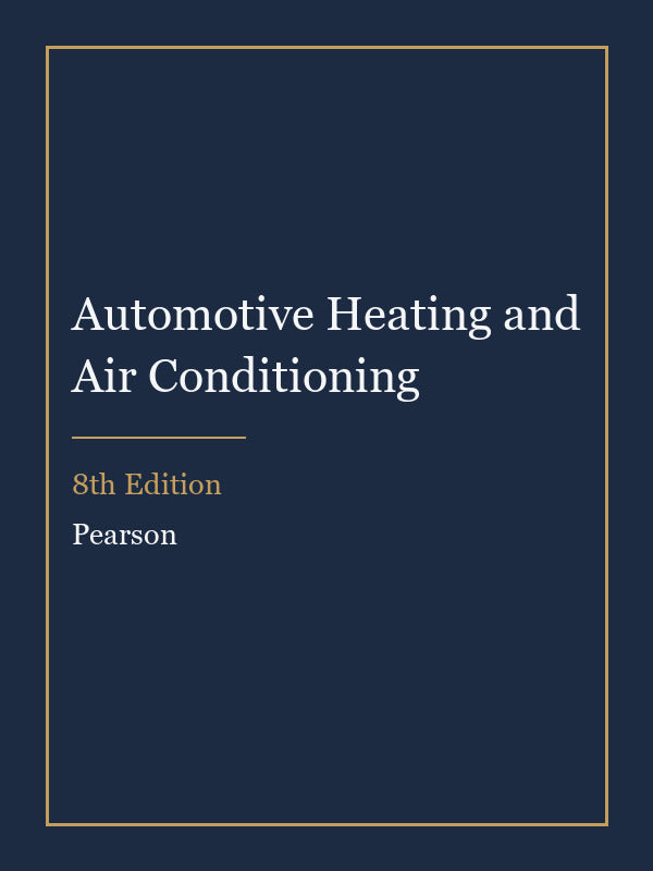 Instructor Manual for Automotive Heating and Air Conditioning 8th Edition