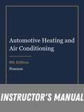 Instructor Manual for Automotive Heating and Air Conditioning 8th Edition