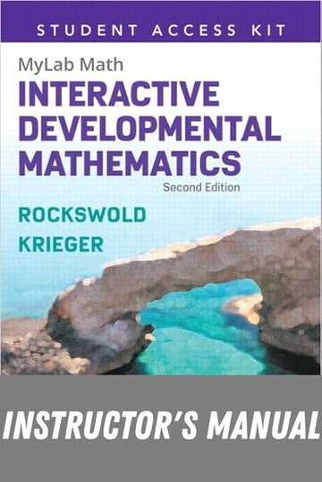 Instructor Manual for Interactive Developmental Math 1st Edition by Gary K. Rockswold