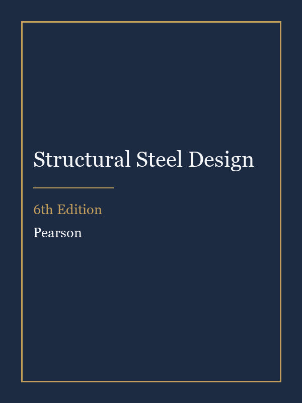 Solutions Manual for Structural Steel Design 6th Edition