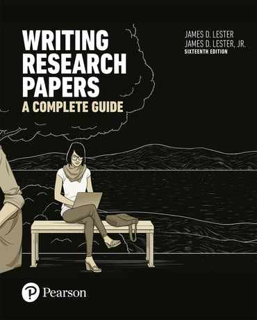 Instructor Manual for Writing Research Papers: A Complete Guide 16th Edition by James D. Lester