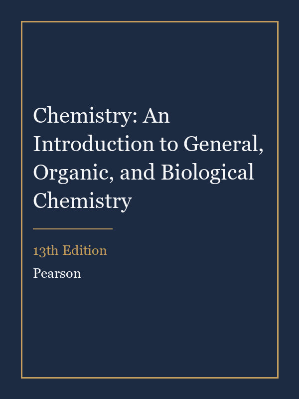 Test Bank for Chemistry: An Introduction to General, Organic, and Biological Chemistry 13th Edition