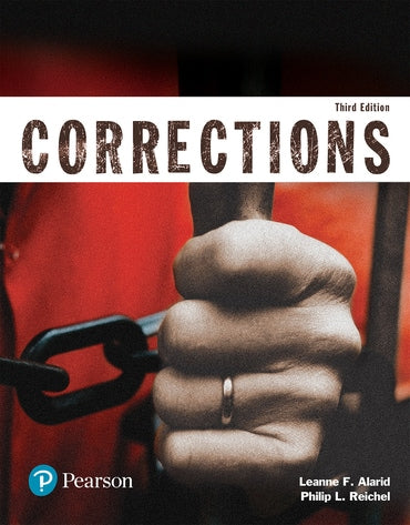 Test Bank for Corrections (Justice Series) 3rd Edition by Leanne F. Alarid