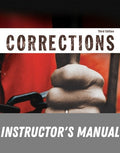 Instructor Manual for Corrections (Justice Series) 3rd Edition by Leanne F. Alarid