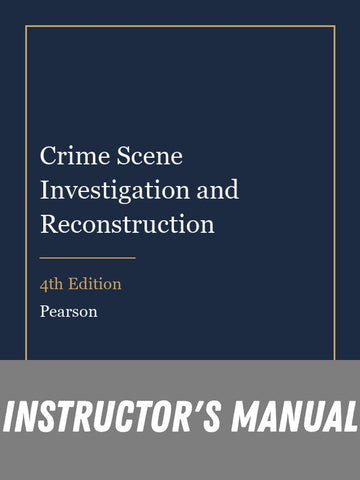 Instructor Manual for Crime Scene Investigation and Reconstruction 4th Edition