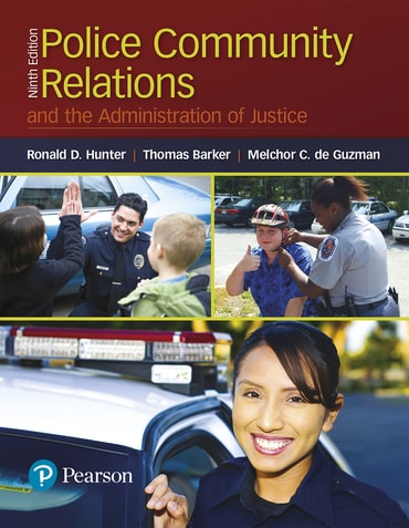 Instructor Manual for Police Community Relations and the Administration of Justice 9th Edition by Ronald D. Hunter