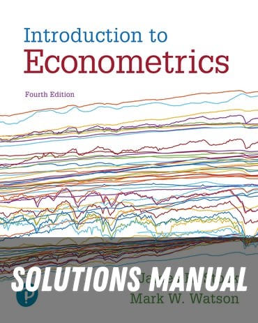 Solutions Manual for Introduction to Econometrics 4th Edition by James H. Stock