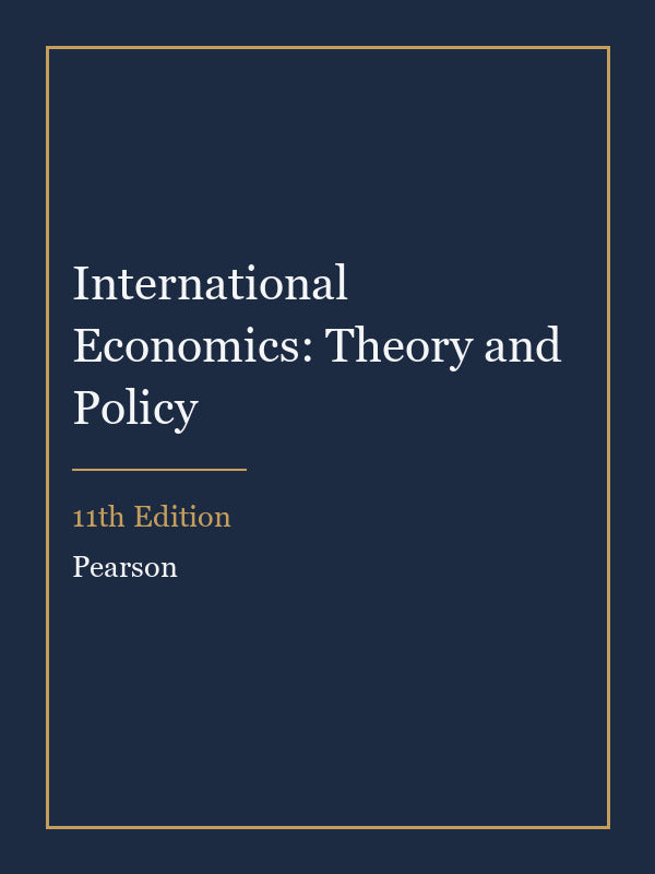 Test Bank for International Economics: Theory and Policy 11th Edition