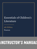 Instructor Manual for Essentials of Children's Literature 9th Edition