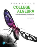 Solutions Manual for College Algebra with Modeling and Visualization 6th Edition by Gary K. Rockswold