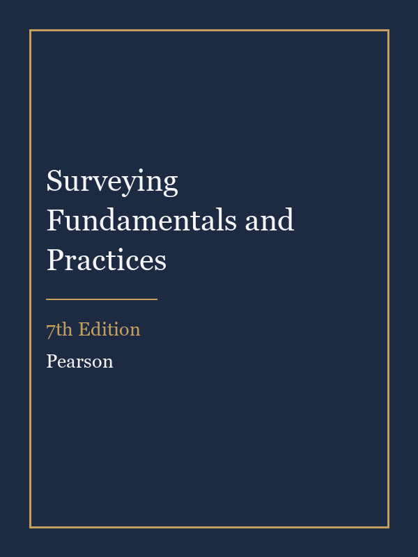 Instructor Manual for Surveying Fundamentals and Practices 7th Edition