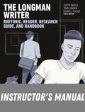 Instructor Manual for The Longman Writer: Rhetoric, Reader, and Research Guide 10th Edition by Judith Nadell