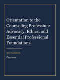 Instructor Manual for Orientation to the Counseling Profession: Advocacy, Ethics, and Essential Professional Foundations 3rd Edition