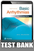 Test Bank for Basic Arrhythmias 8th Edition by Gail Walraven
