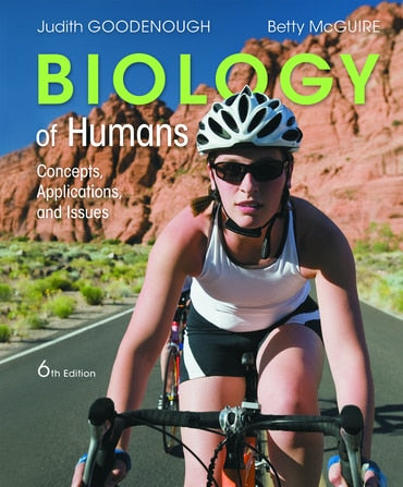 Instructor Manual for Goodenough Biology of Humans: Concepts, Applications, and Issues 6th Edition by Judith Goodenough